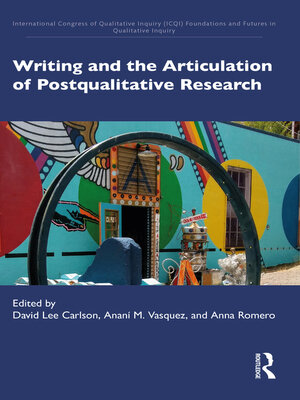 cover image of Writing and the Articulation of Postqualitative Research